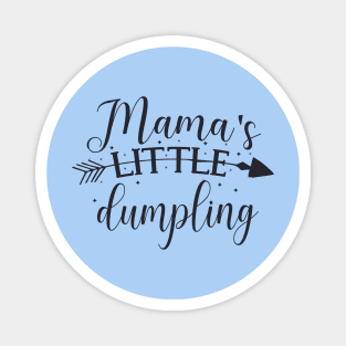 Mama's Little Dumpling cute baby shower toddler gift Magnet